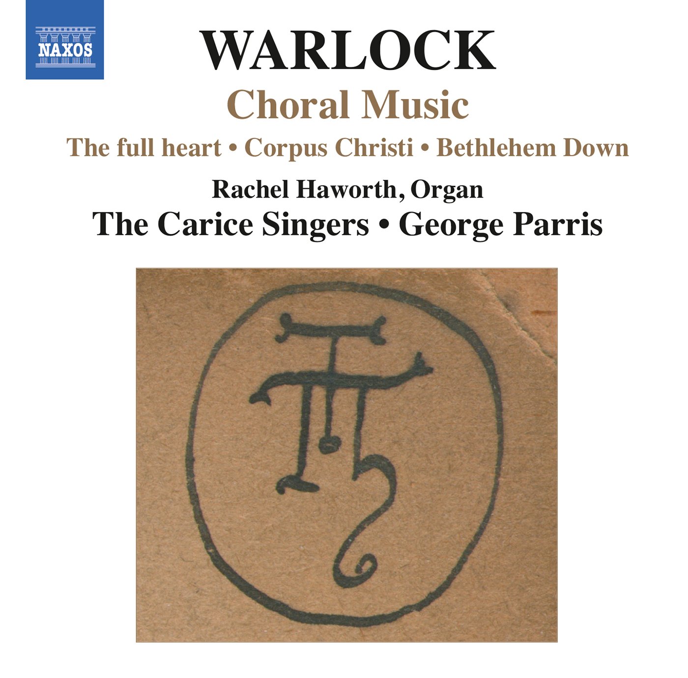 Warlock: The Carice Singers / George Parris Choral Music Romantic CD 2014