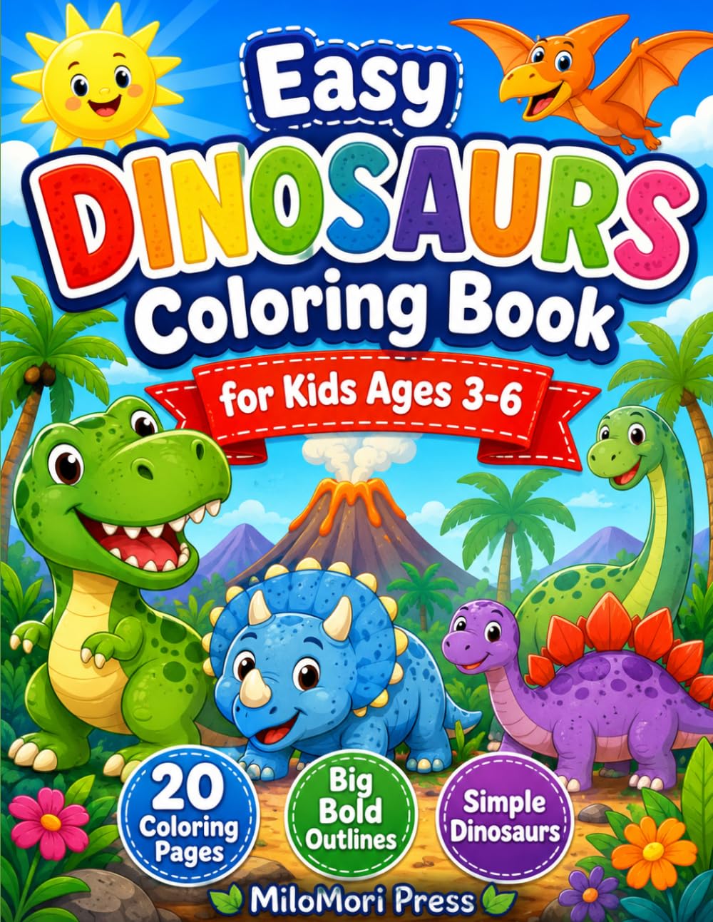 Easy Dinosaurs Coloring Book for Kids Ages 3-6: 20 Simple and Cute Dinosaur Coloring Pages with Big Bold Outlines for Toddlers and Preschool Kids