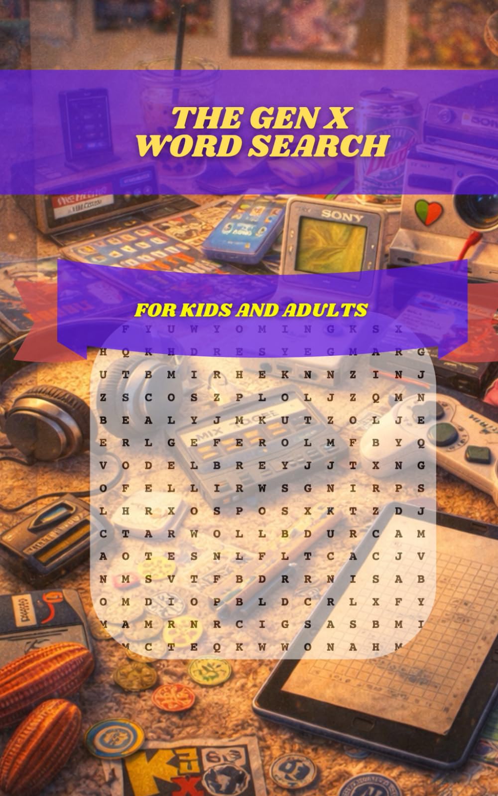 The Gen X Word Search: 30 Retro Puzzles Celebrating 80s & 90s Pop Culture, Mixtapes, Arcades, Mall Days, and the Ultimate Throwback Childhood