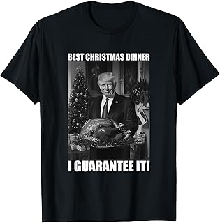 Trump Christmas Eve Xmas Turkey Funny Celebration Dinner T-Shirt