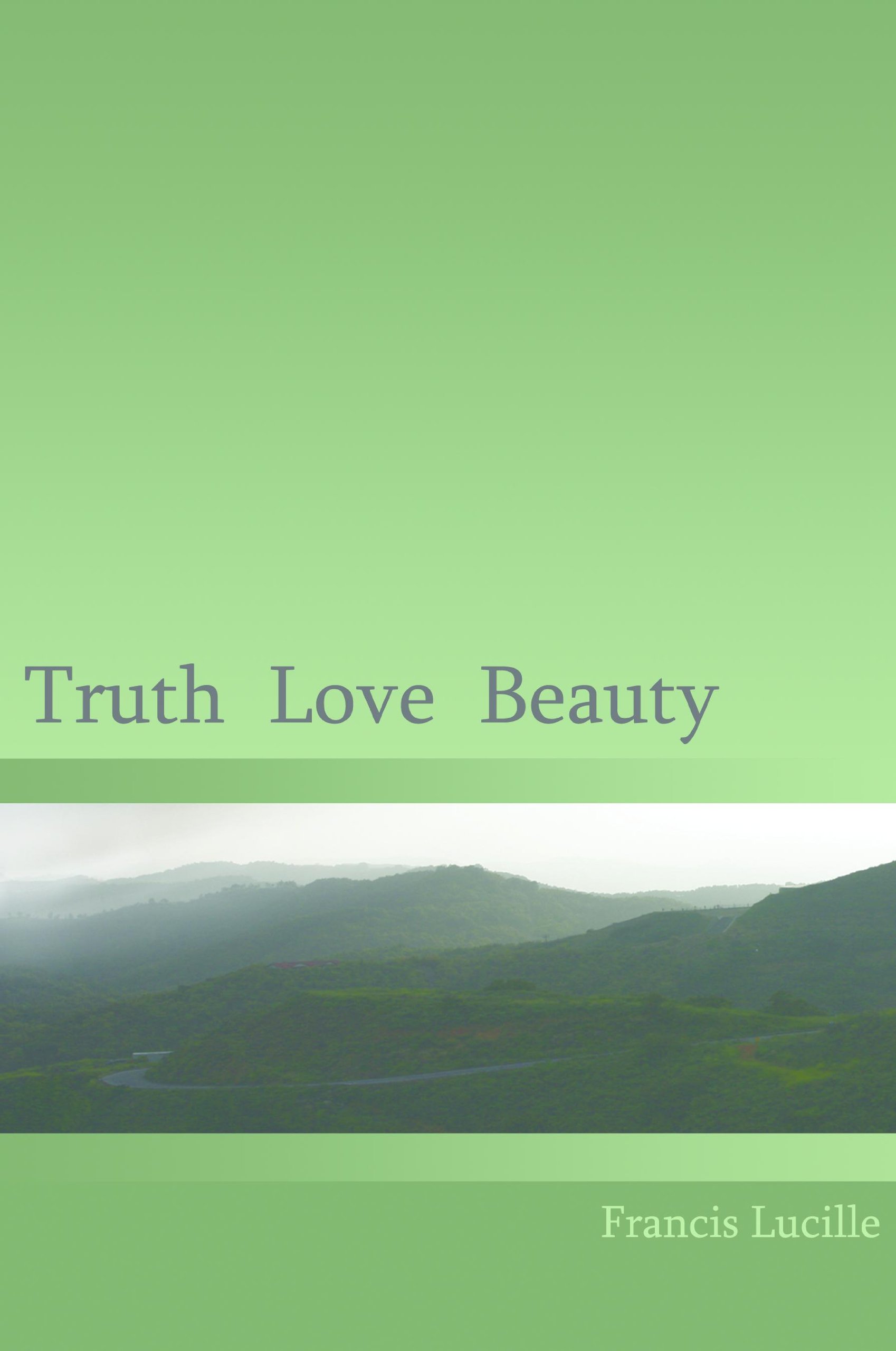 Truth Love Beauty