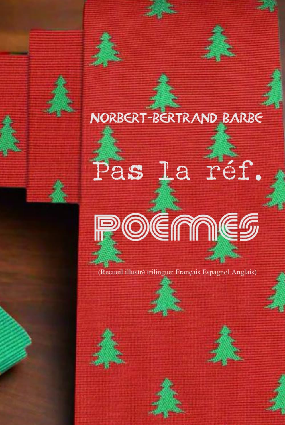 Pas la réf. POÈMES (Recueil illustré trilingue: Français Espagnol Anglais) (POÈMES À...)