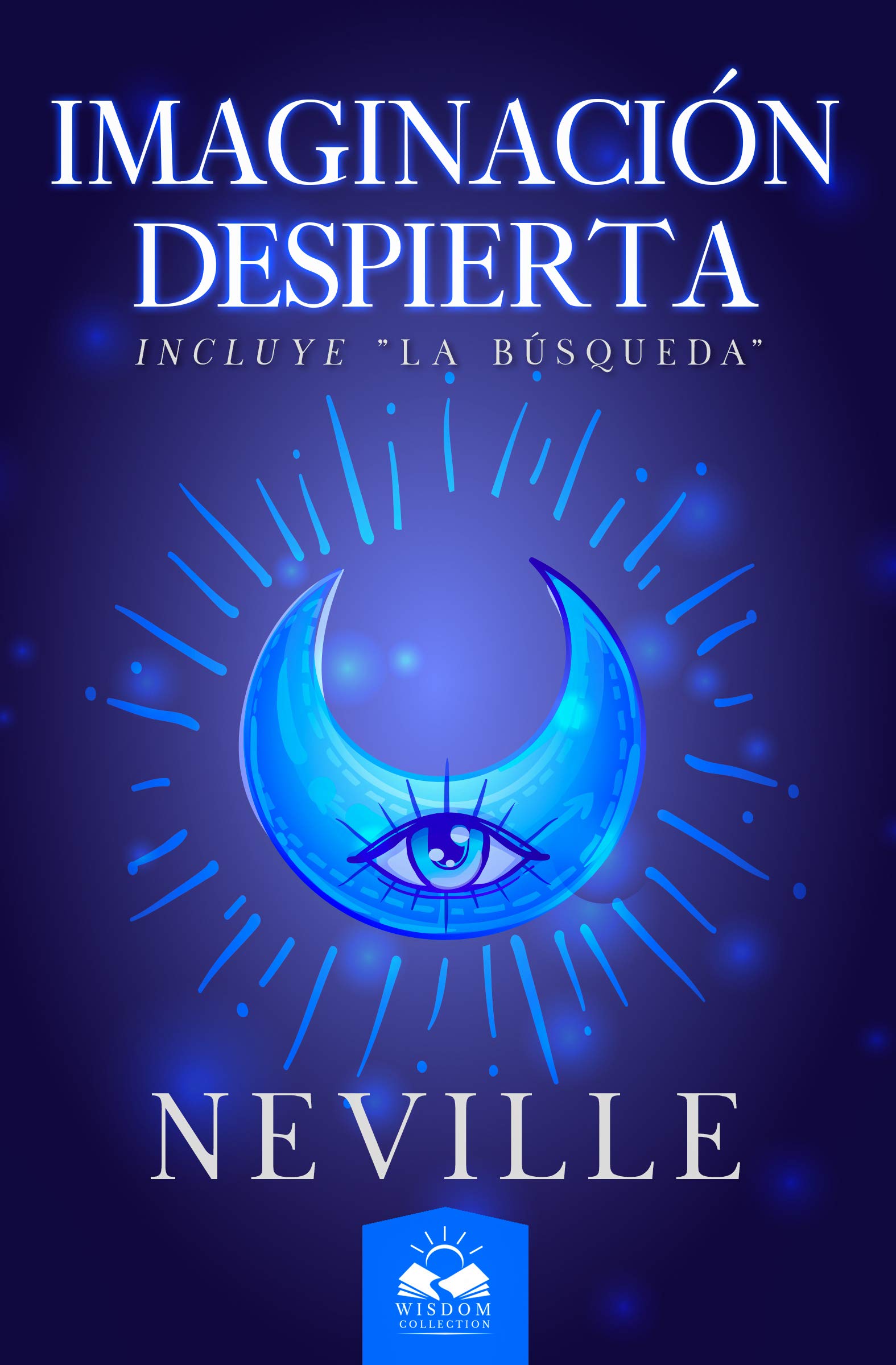 Imaginación Despierta: Incluye La Busqueda (Spanish Edition)