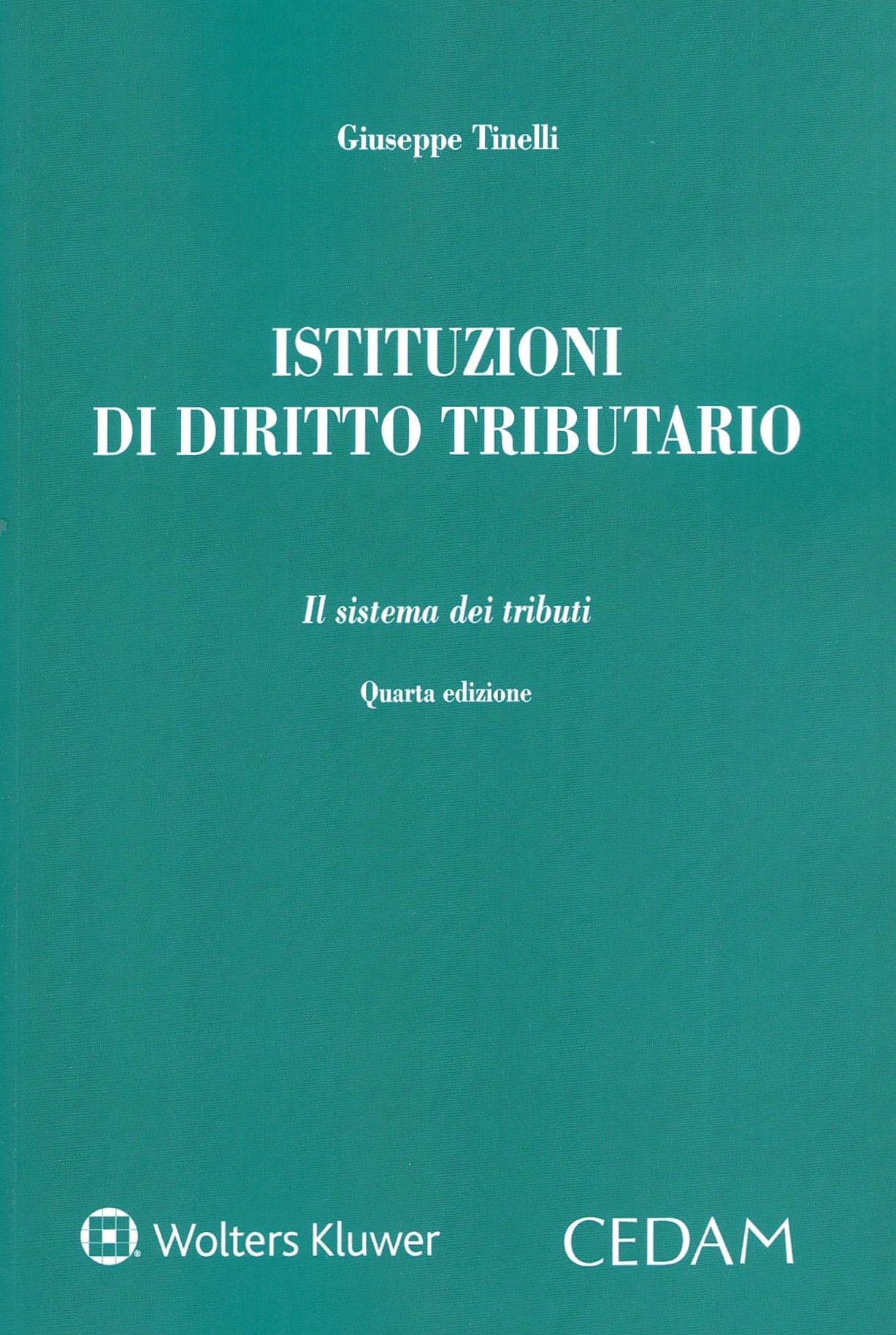 Istituzioni di diritto tributario. Il sistema dei tributi