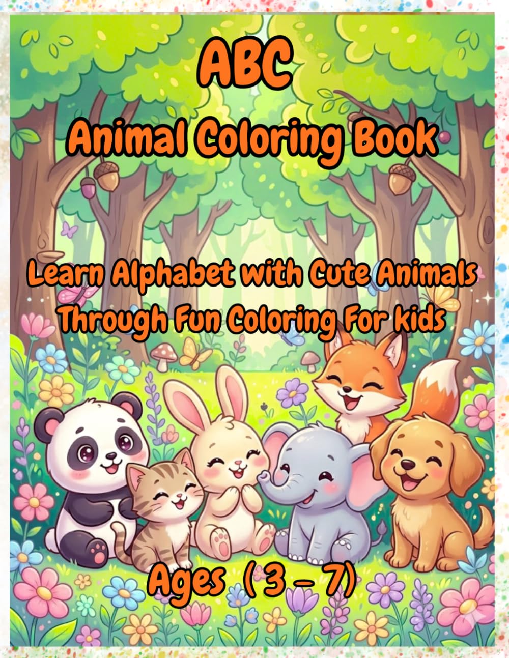 ABC Animal Coloring Book for Kids: “Learn Alphabet with Cute Animals Through Fun Coloring”