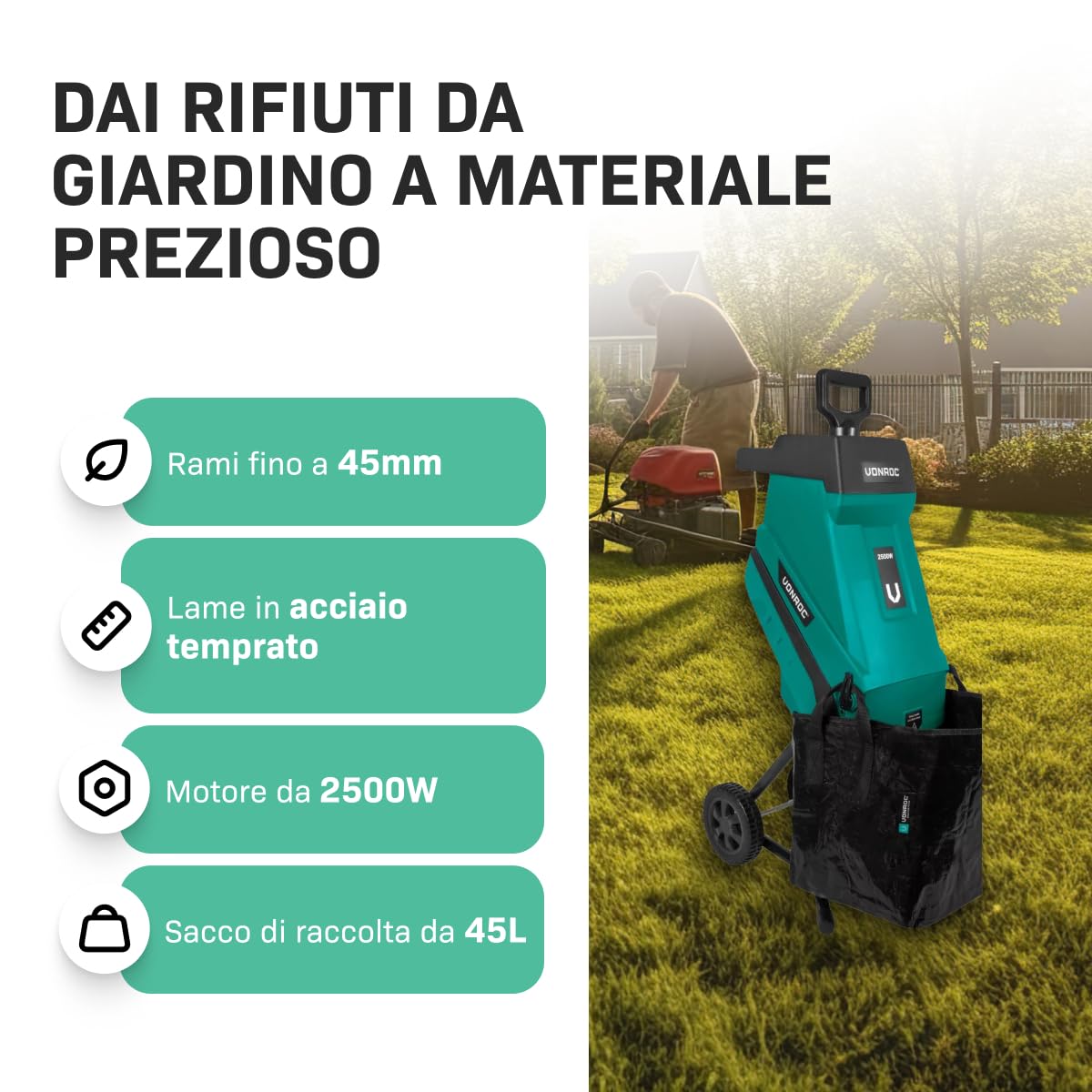 VONROC Biotrituratore elettrico 2500W – Trituratore Rami e foglie fino a Ø45mm, con Sacco Raccolta 45L, Lame in Acciaio Duro, Sicurezza Anti‑Sovraccarico – Leggero, Compatto e Facile da Pulire