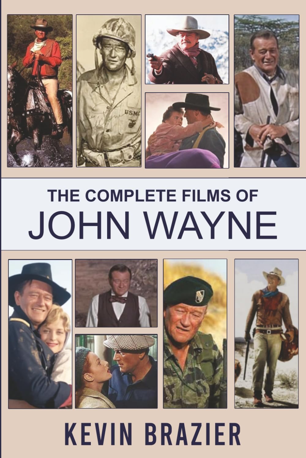 The Complete Films of John Wayne