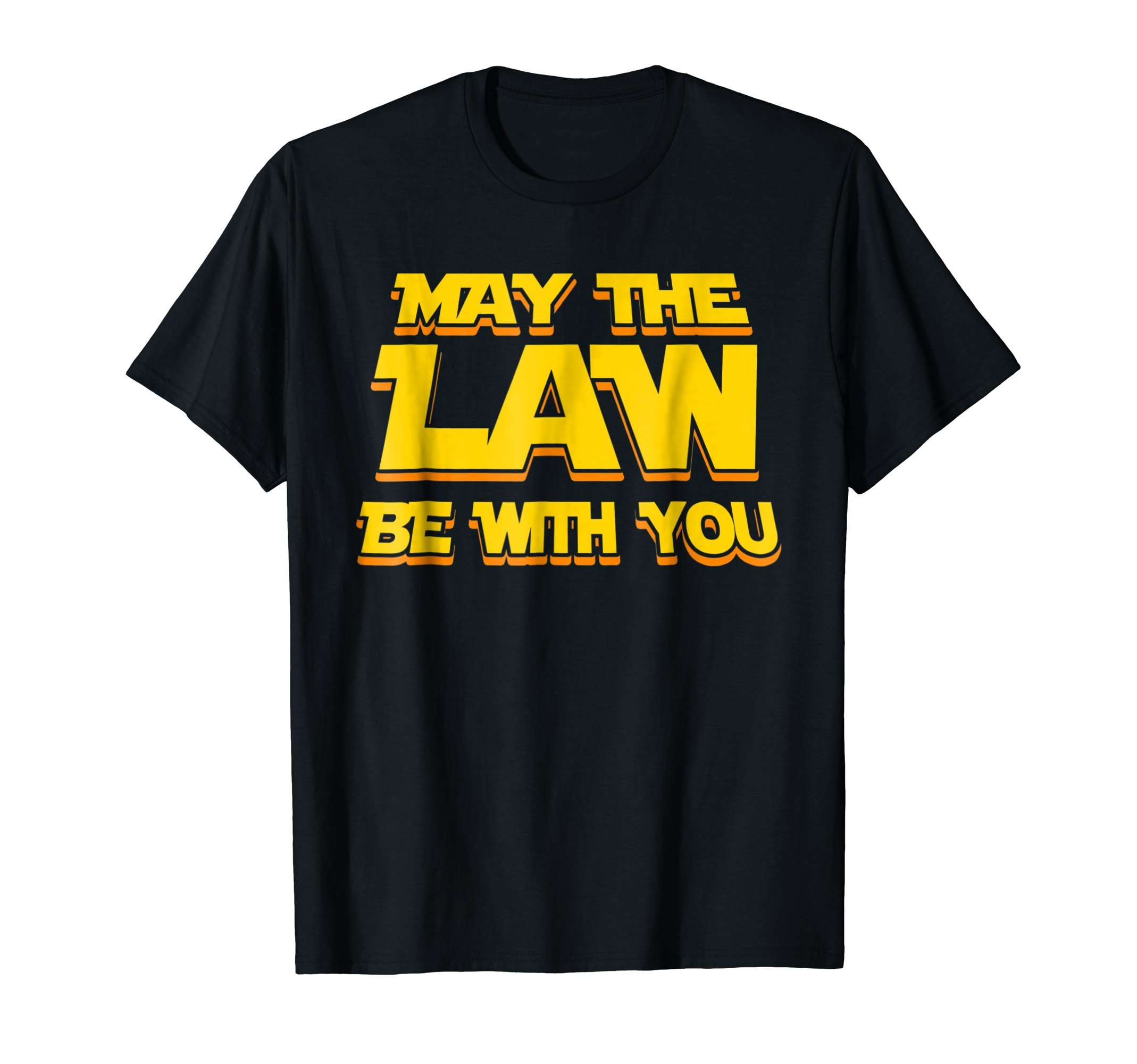 Lawsome Lawyer Vibes TeesMay The Law Be With You Funny New Lawyer Attorney T-Shirt T-ShirtOEKO-TEX STANDARD 100