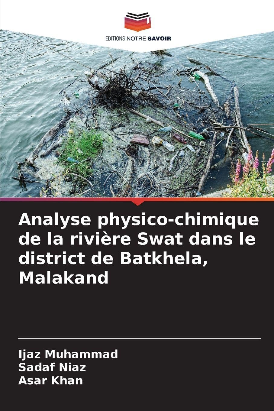 Analyse physico-chimique de la rivière Swat dans le district de Batkhela, Malakand