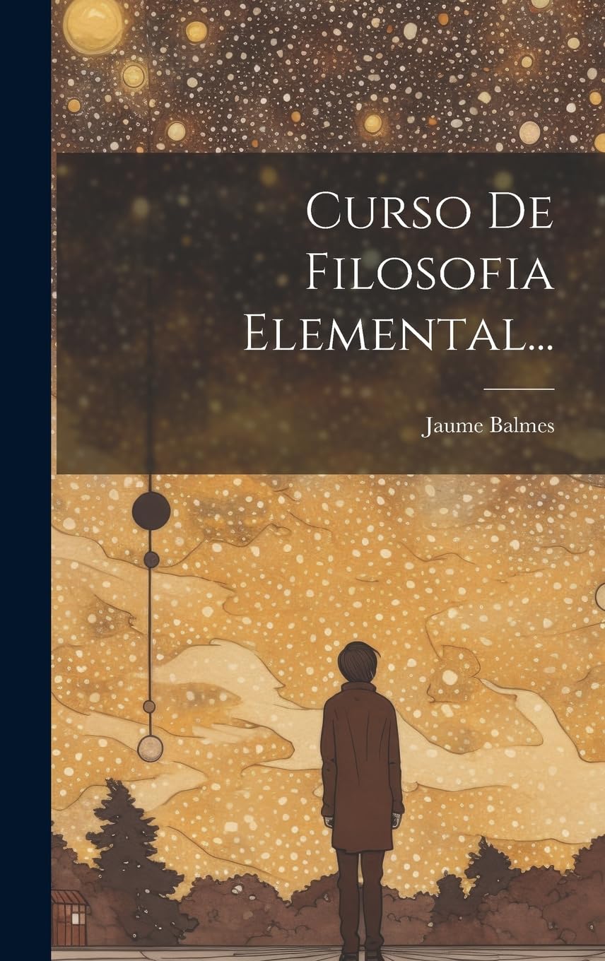 Curso De Filosofia Elemental... (Spanish Edition)
