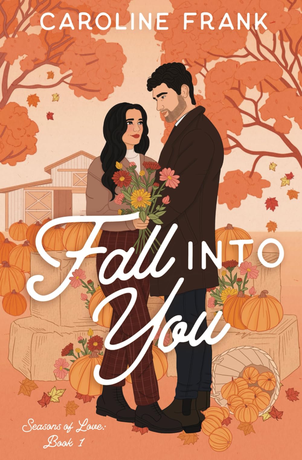 Fall Into You: a Brother's Best Friend Romantic Comedy: 1 (Seasons of Love)