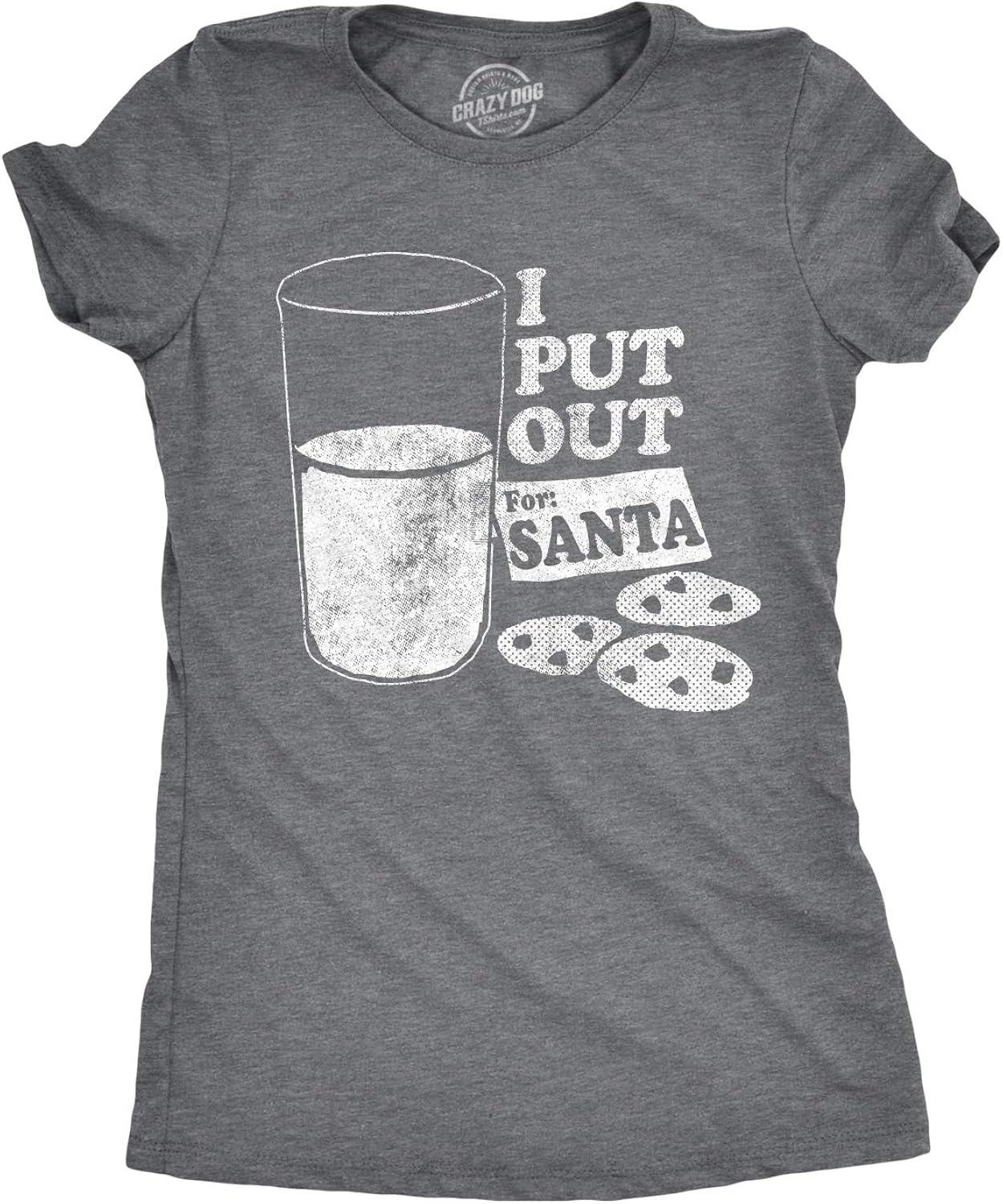 Womens I Put Out for Santa T Shirt Funny Sarcastic Novelty Tee
