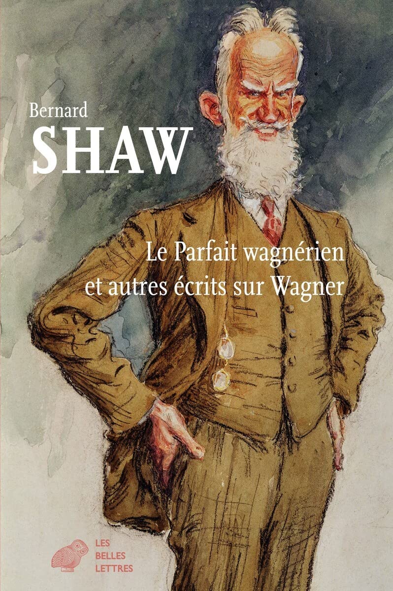 Le parfait wagnérien essais de musicologie sur l'œuvre de Richard Wagner