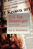 Vista 1 de KILL THE MESSENGER One Man's Fight Against Bigotry and Greed