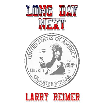 Long Day Next Audiobook by Larry Reimer episode artwork