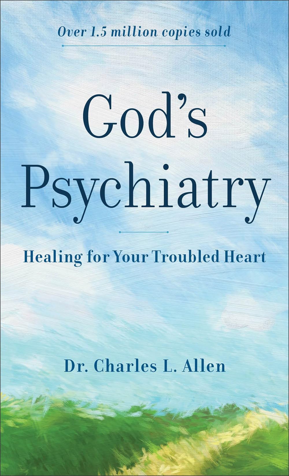 God`s Psychiatry  Healing for Your Troubled Heart by Charles... - 9780800723941