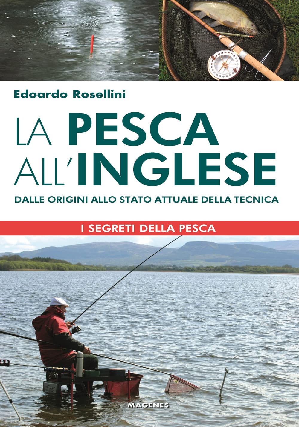 La Pesca All'inglese. Dalle Origini Allo Stato Attuale Della Tecnica - 4