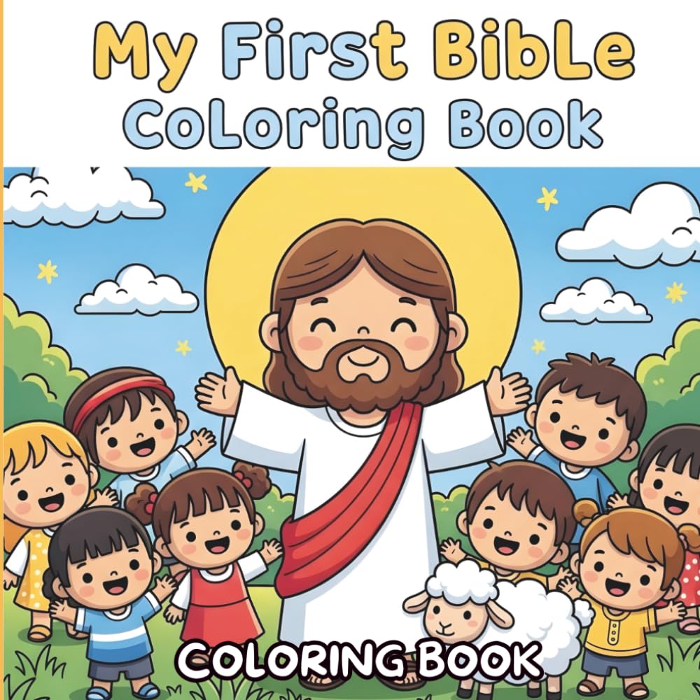My First Bible Coloring Book: Christian Coloring Book for Kids