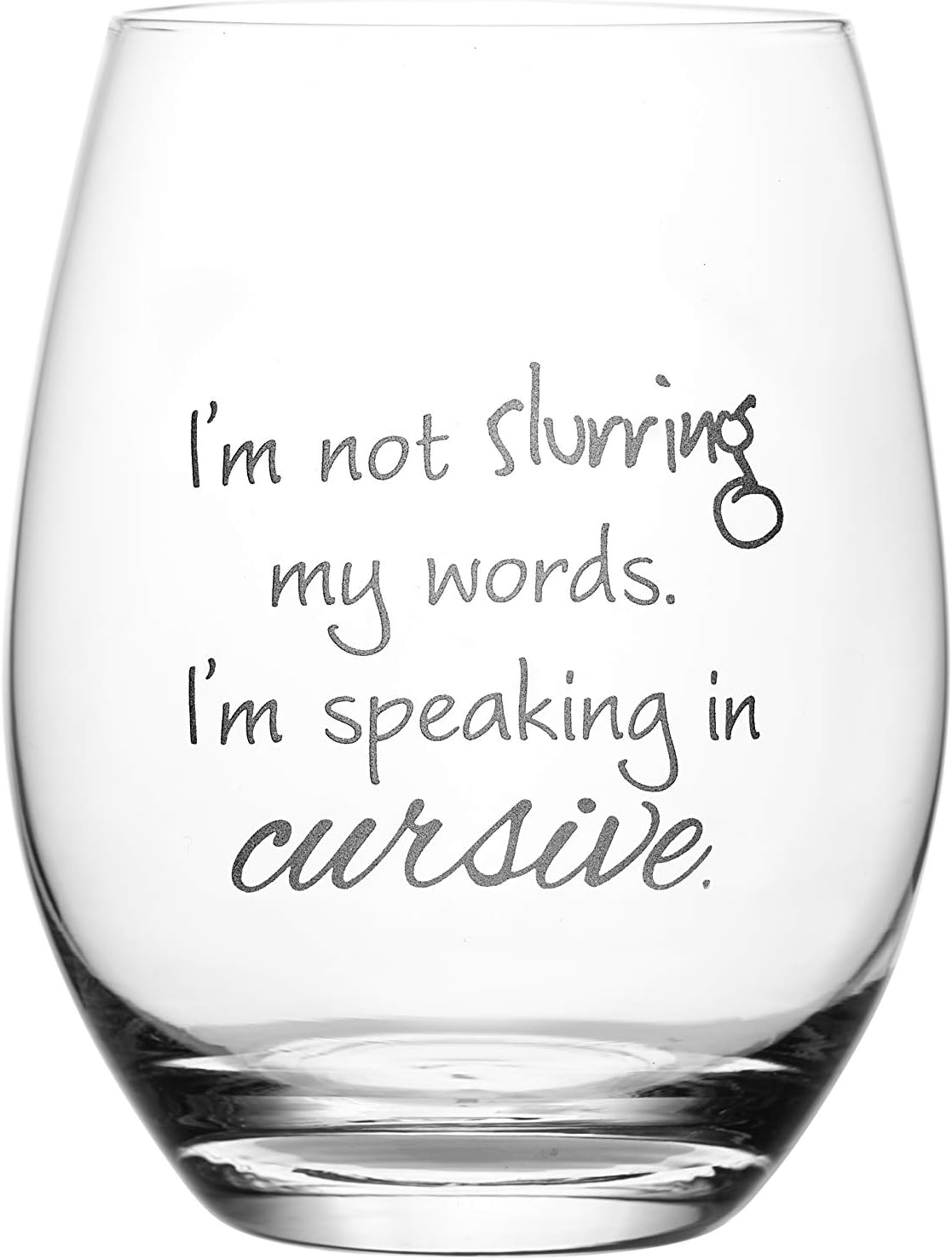 Lushy Wino - I'm Not Slurring My Words. I'm Speaking in Cursive | 18oz. Etched Stemless Wine Glass: Dishwasher Safe Funny Wine Glasses For Women in Gift-Ready Box