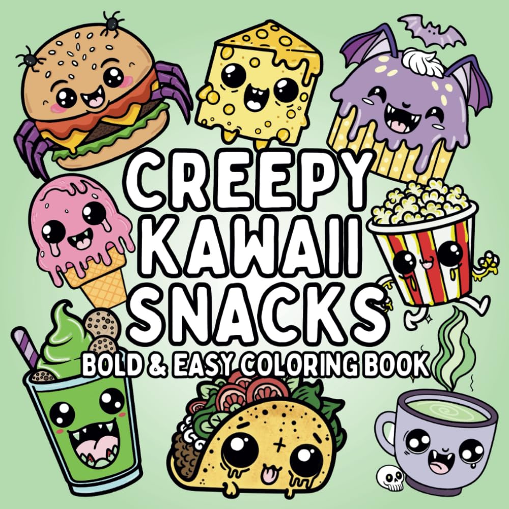 Creepy Kawaii Snacks Coloring Book: Bold & Easy Pastel Goth Food & Sweets 52 Designs for Adults & Kids | Halloween Treats & Gifts, Spooky Fun, and Relaxation (Bold & Easy Cuties)