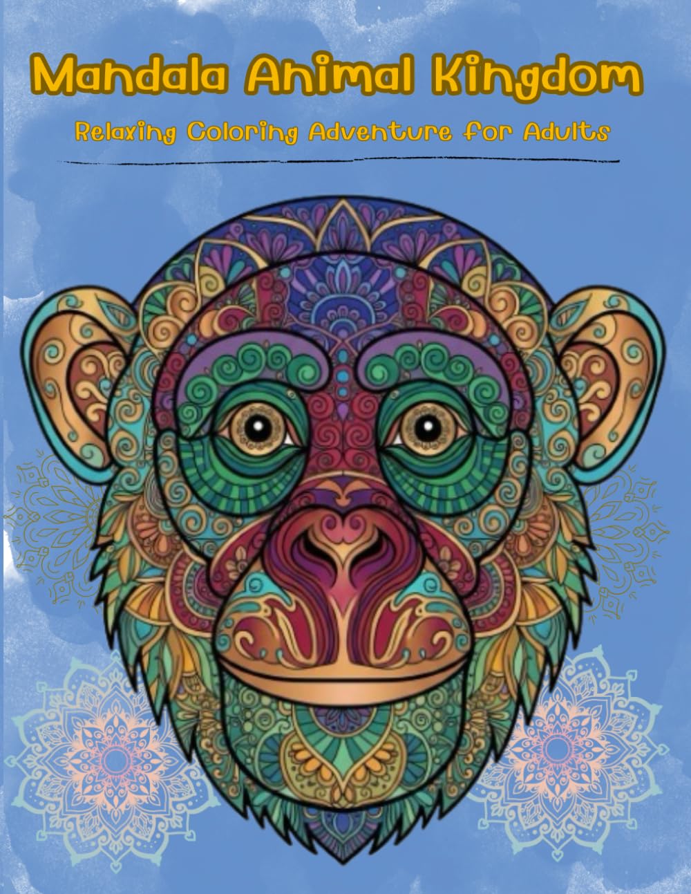 Mandala Animal Kingdom: A Relaxing Coloring Adventure for Adults