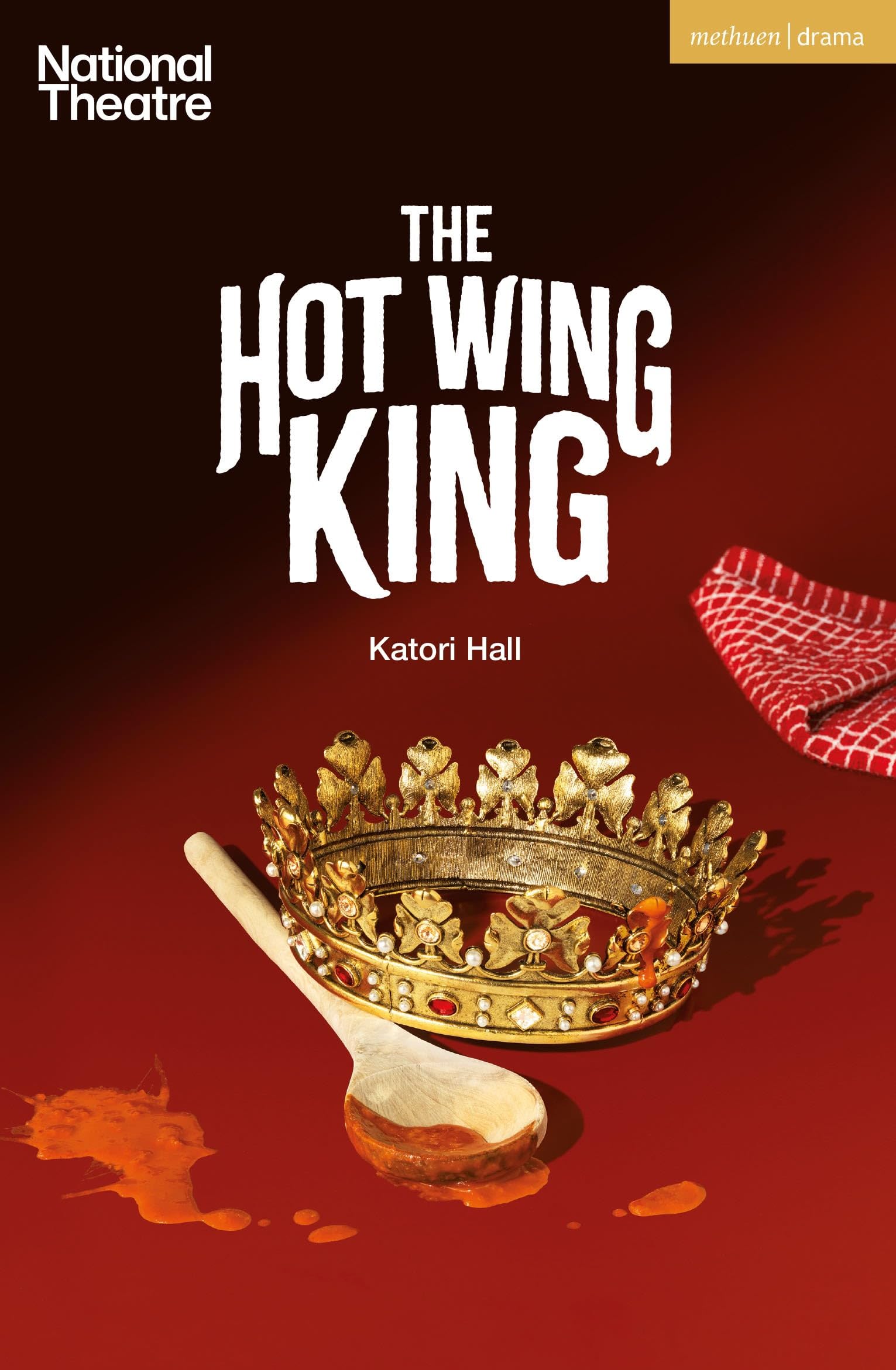 Katori Hall The Hot Wing King (Paperback) Modern Plays