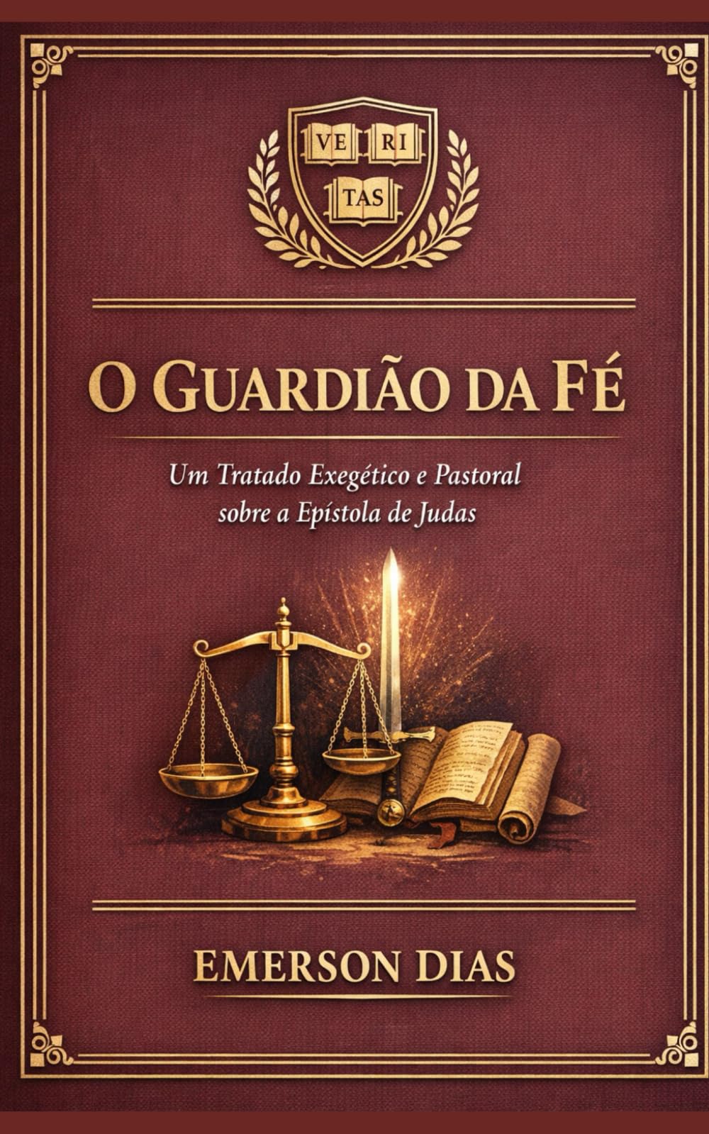 O Guardião da Fé: Um Tratado Exegético e Pastoral sobre a Epístola de Judas