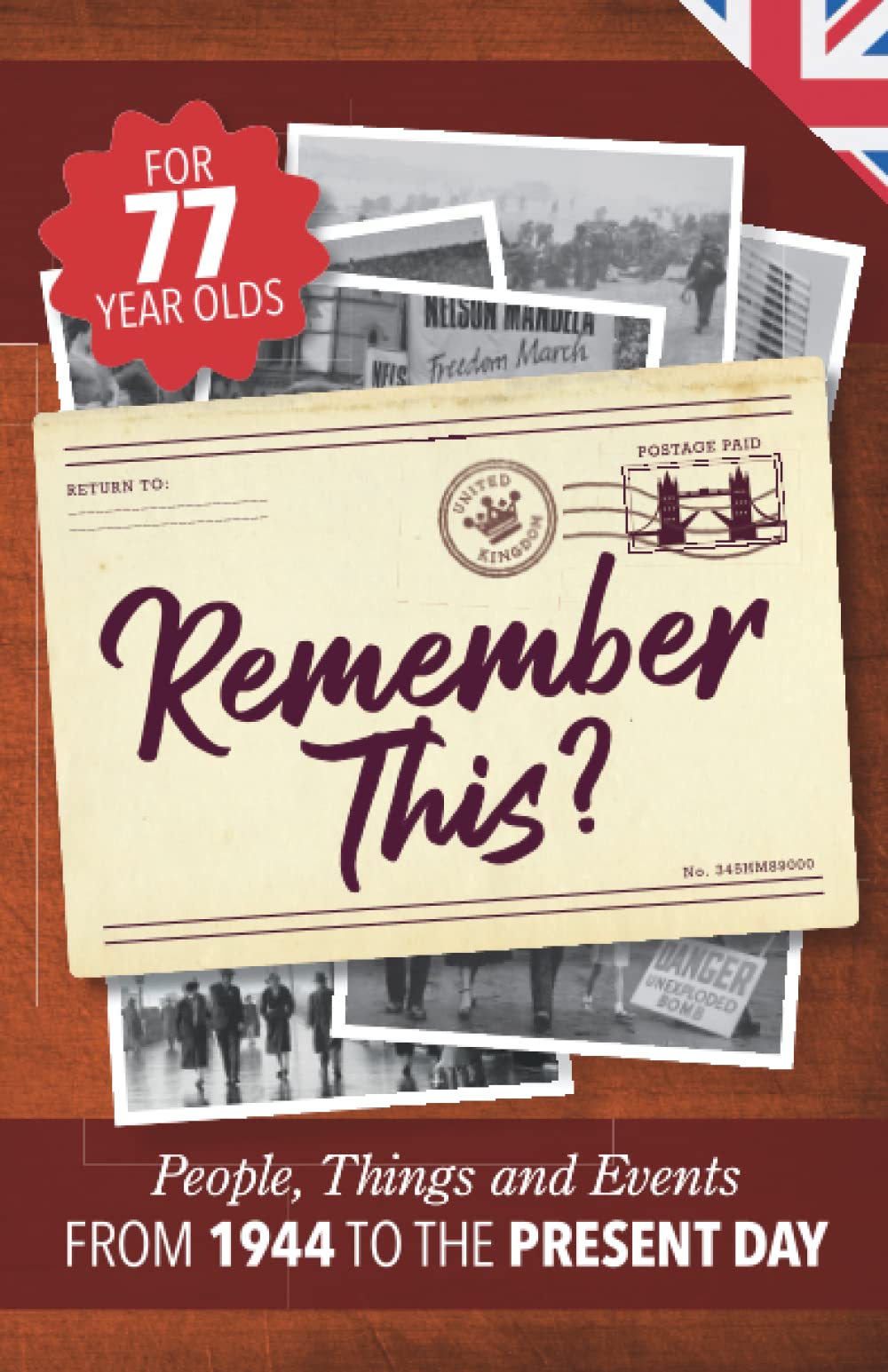 Remember This?: People, Things and Events from 1944 to the Present Day (UK Edition): 10 (Milestone Memories UK)