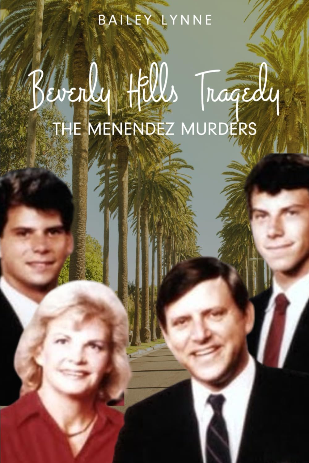 A Beverly Hills Tragedy: The Menendez Brothers