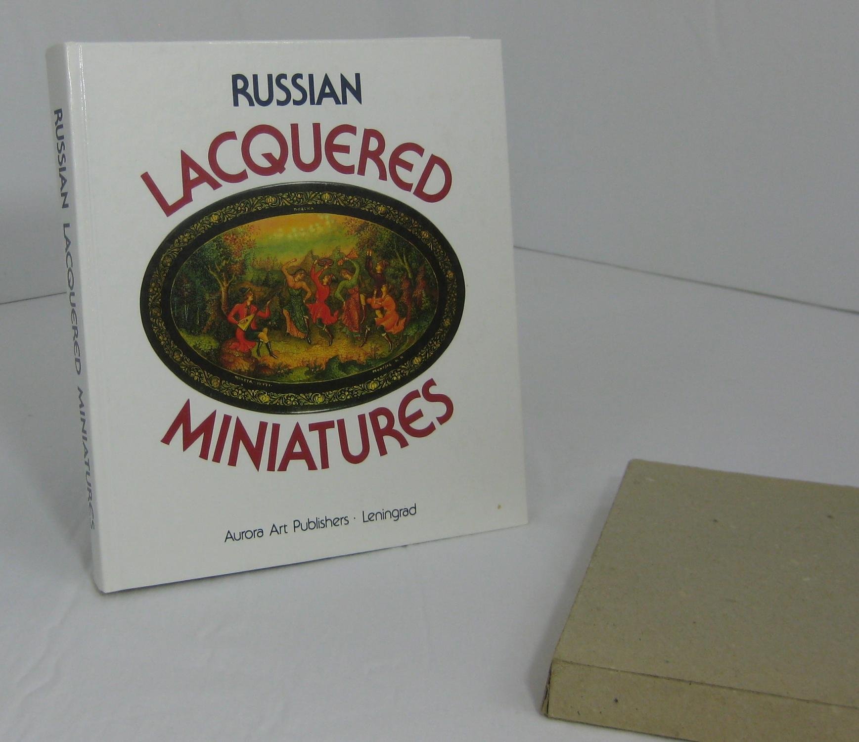 Russian Lacquered Miniatures: Fedoskino, Palekh, Mstiora, and Kholui