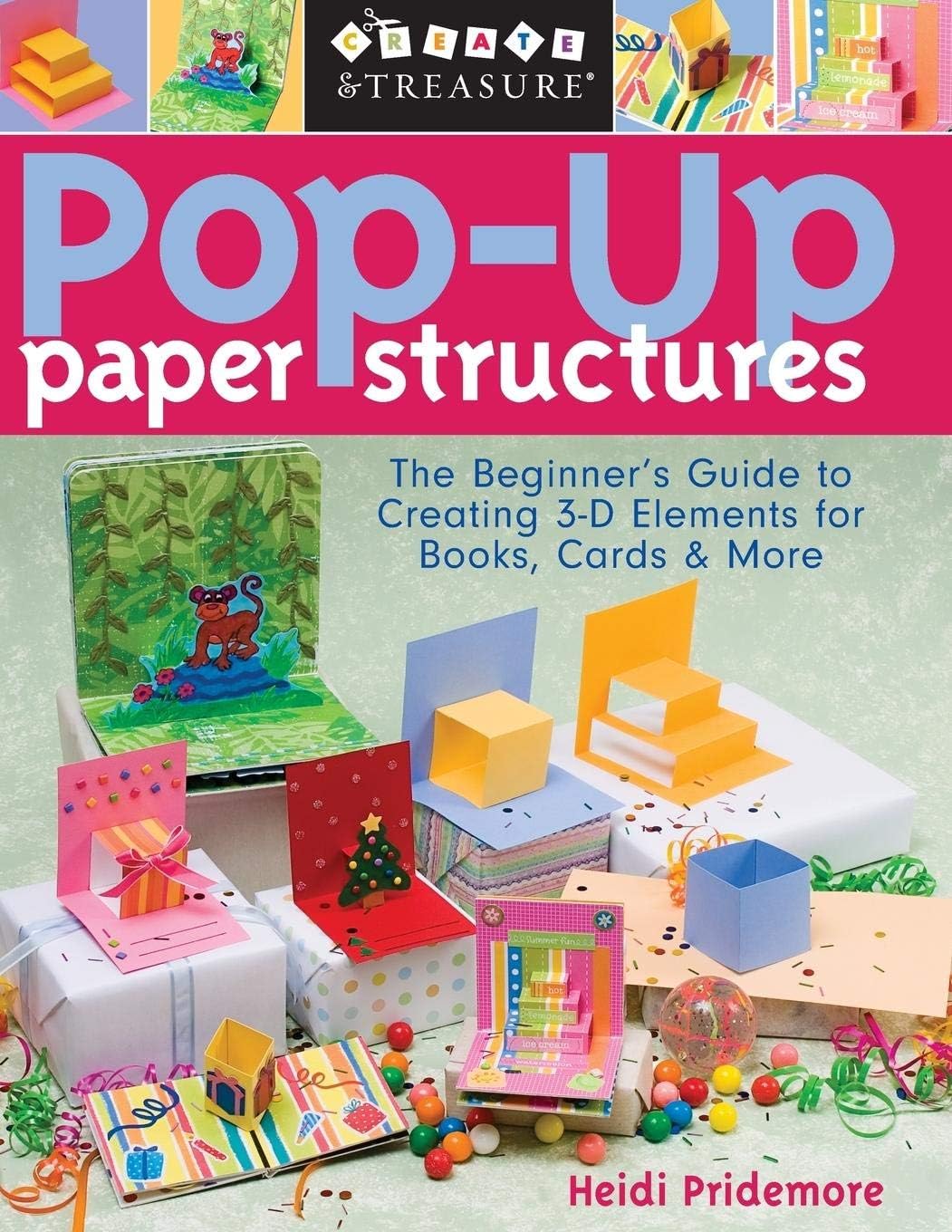 Pop-up Paper Structures: Beginner's Guide to Creating 3-D Elements for Books, Cards and More