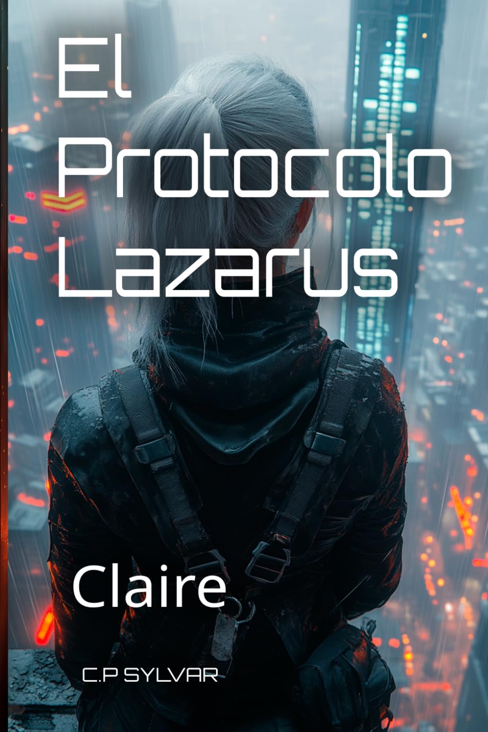 El Protocolo Lazarus: Claire (Sylvarcon 2049 - Español)