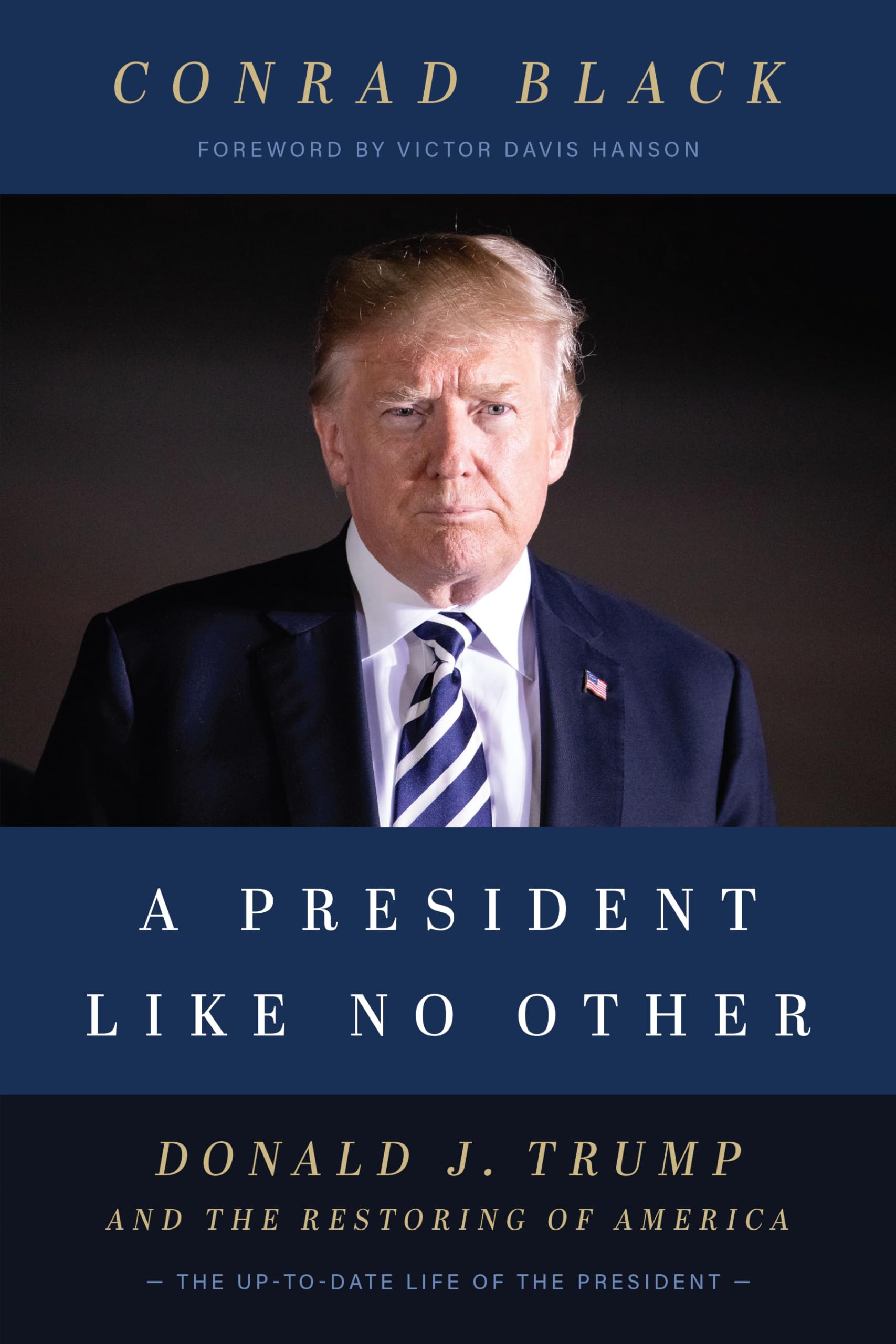 A President Like No Other: Donald J. Trump and the Restoring of America Paperback – August 18, 2020