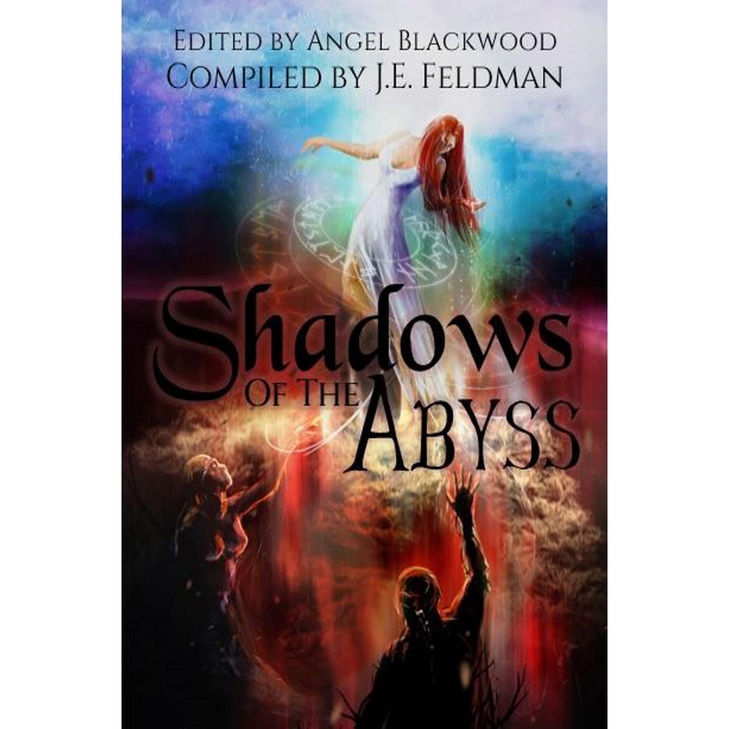 Shadows of the Abyss: A Fantasy Writers Anthology