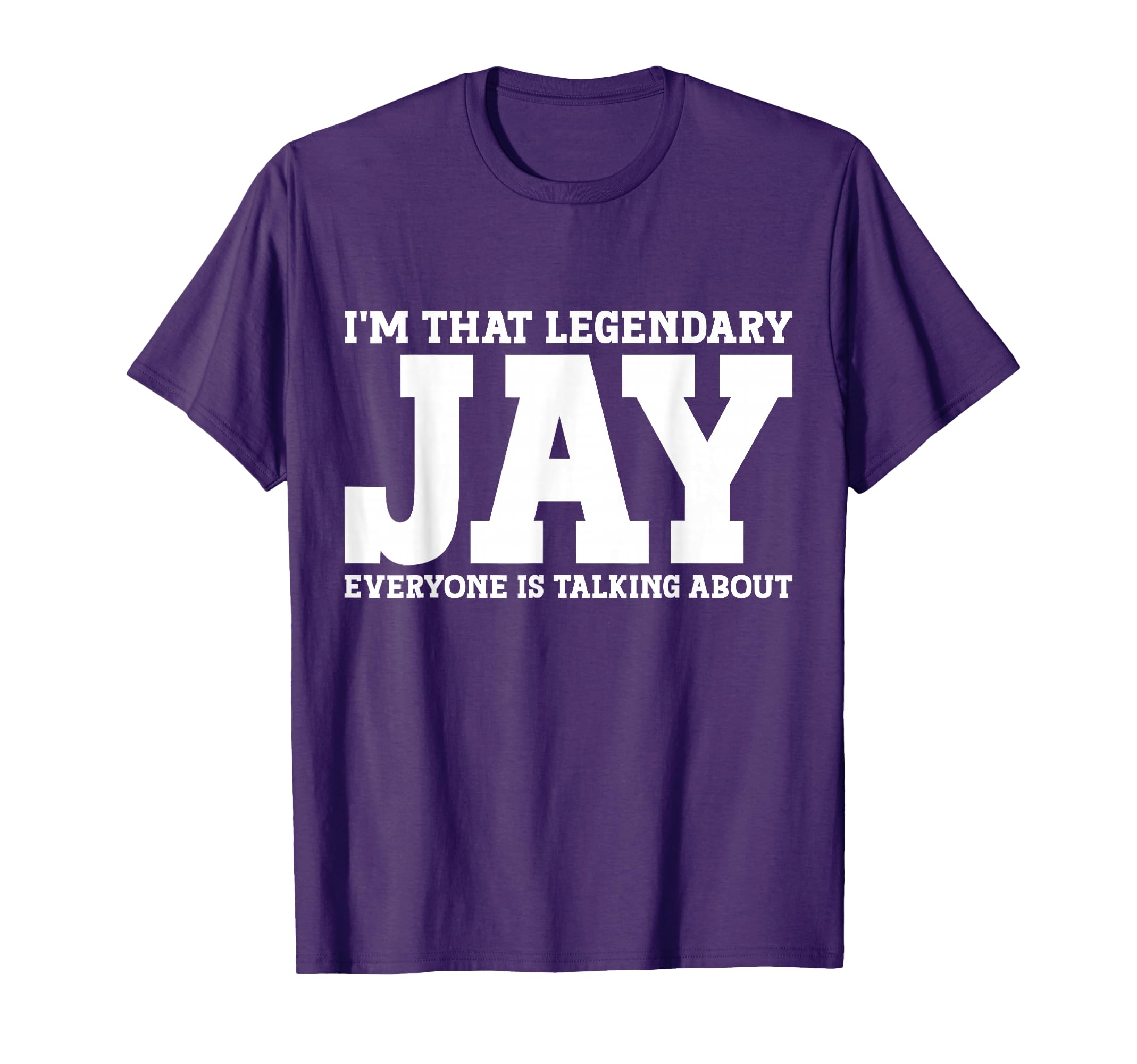 Jay Personal Name Funny Jay T-Shirt