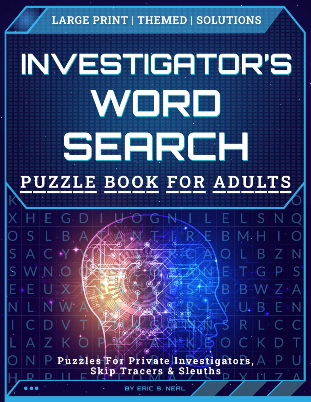 Investigator's Word Search: Puzzles for Private Investigators, Skip Tracers & Sleuths