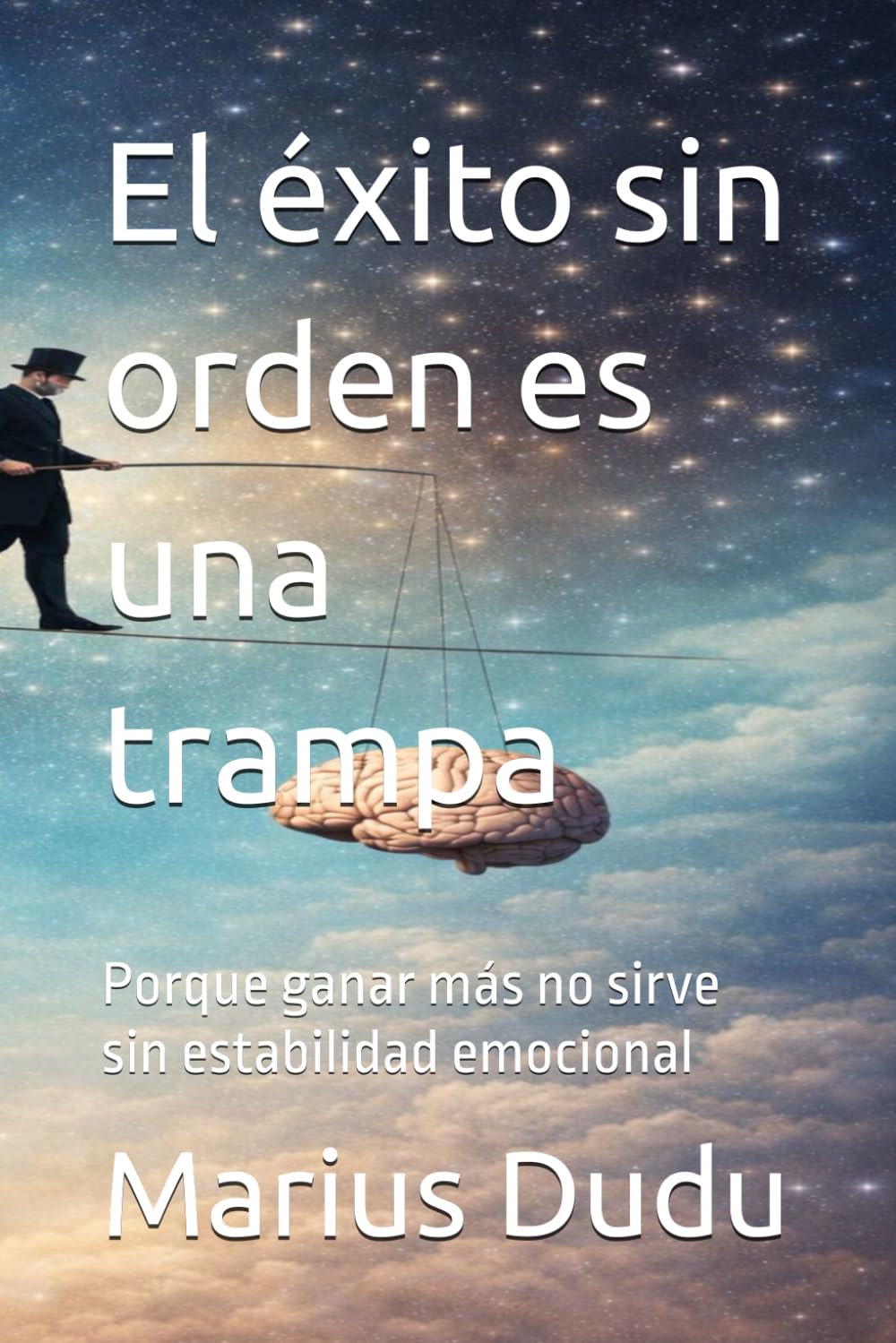 El éxito sin orden es una trampa: Porque ganar más no sirve sin estabilidad emocional