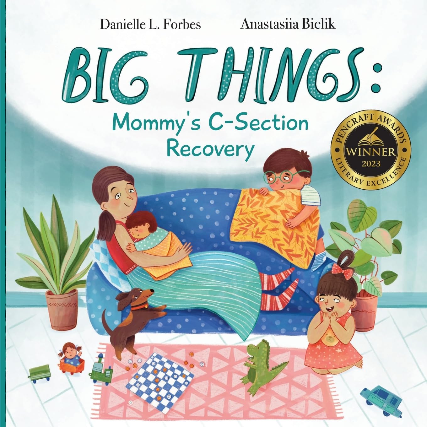 BIG THINGS: A Story for Older Siblings of C-Babies: Mommy's C-Section Recovery (The BIG THINGS Series)