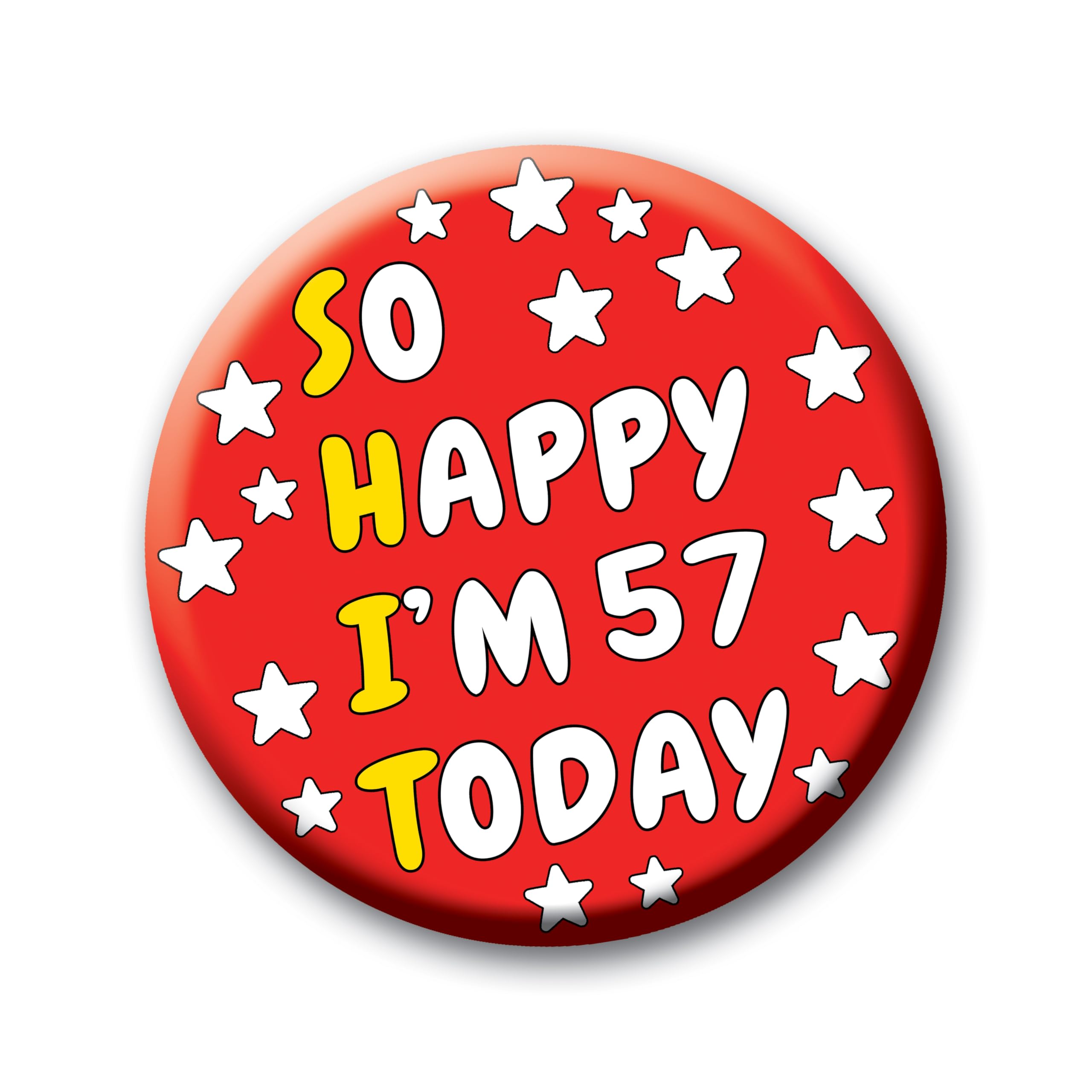 Birthday Badge – 76mm So Happy I’m AGE Today Pin Badge Button Funny Rude Birthday Gift for Adults — view 17