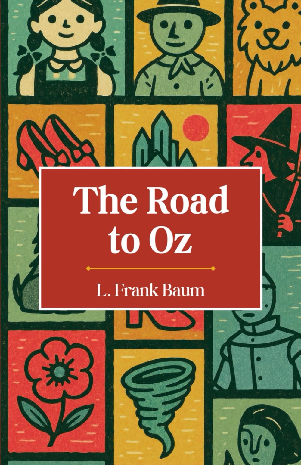 The Road to Oz: The Fifth Book in the Oz Series