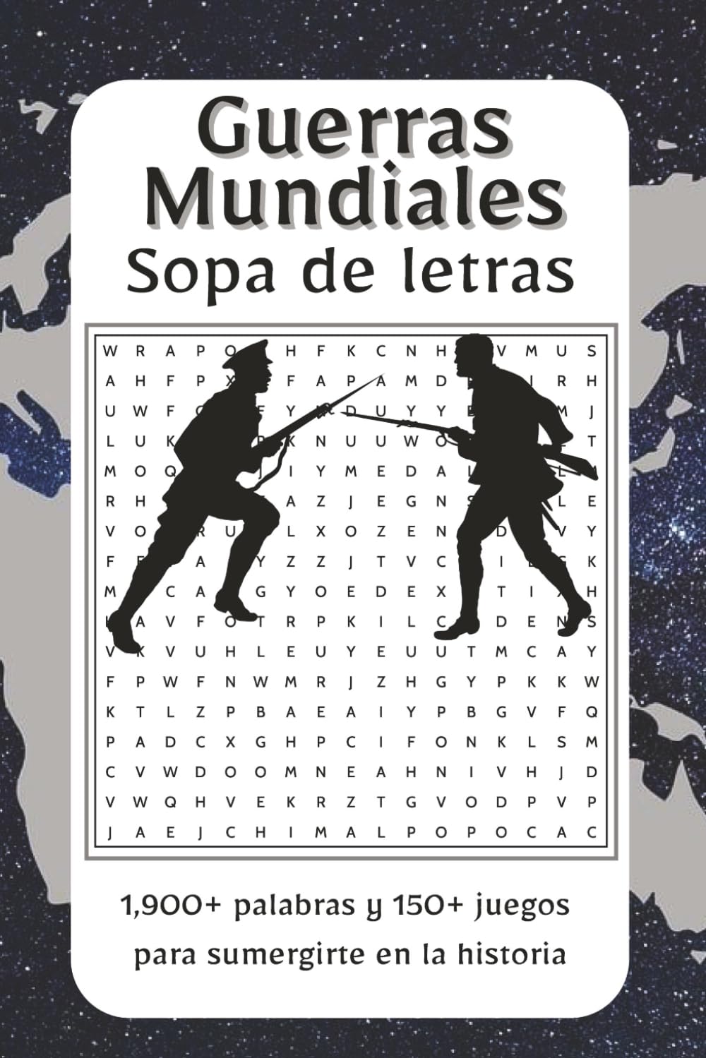 Sopa de Letras Guerras Mundiales: Explora las batallas, héroes y momentos decisivos de la Primera y Segunda Guerra Mundial con esta apasionante ... los conflictos que redefinieron al mundo
