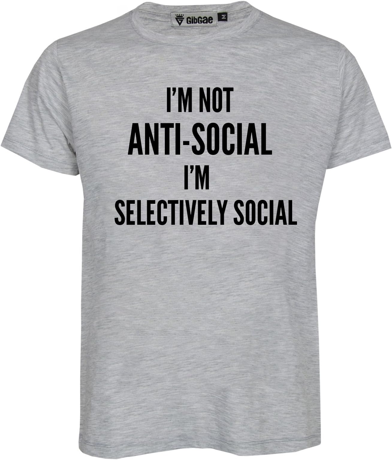 I'm Not Anti-Social I'm Selectively Social Men Women Unisex T-Shirt
