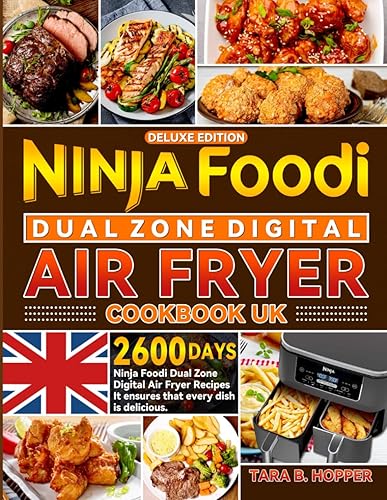 Deluxe Edition Ninja Foodi Dual Zone Digital Air Fryer Cookbook UK: 2600 Days Ninja Foodi Dual Zone Digital Air Fryer Recipes It ensures that every dish is delicious.