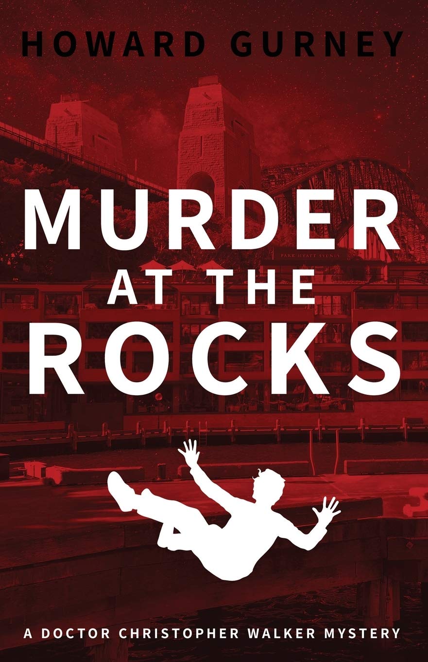 Murder at The Rocks: A Dr Christopher Walker Mystery Book 3