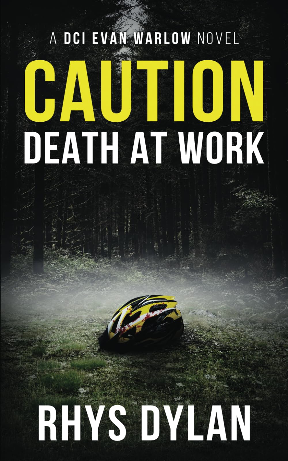 Caution Death At Work: A Black Beacons Murder Mystery: A DCI... - Dylan, Rhys