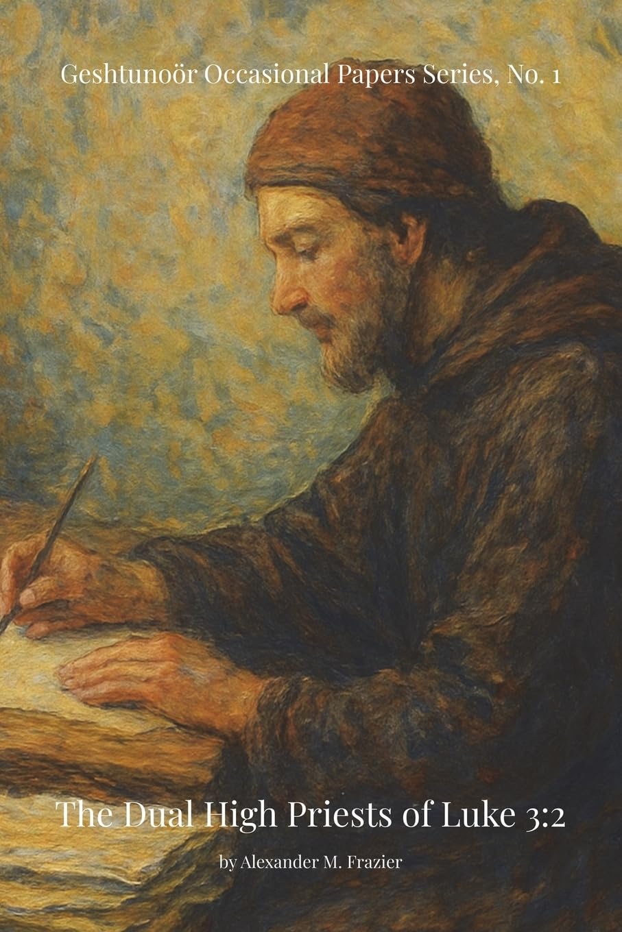 The Dual High Priests of Luke 3: 2