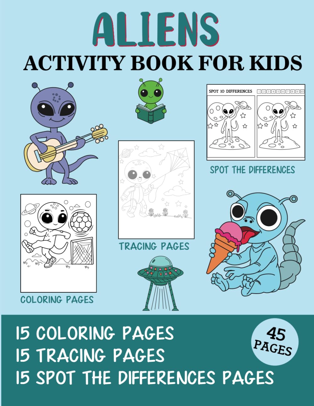 Aliens Activity Book for Kids: Coloring, Tracing and Spot the Difference Pages