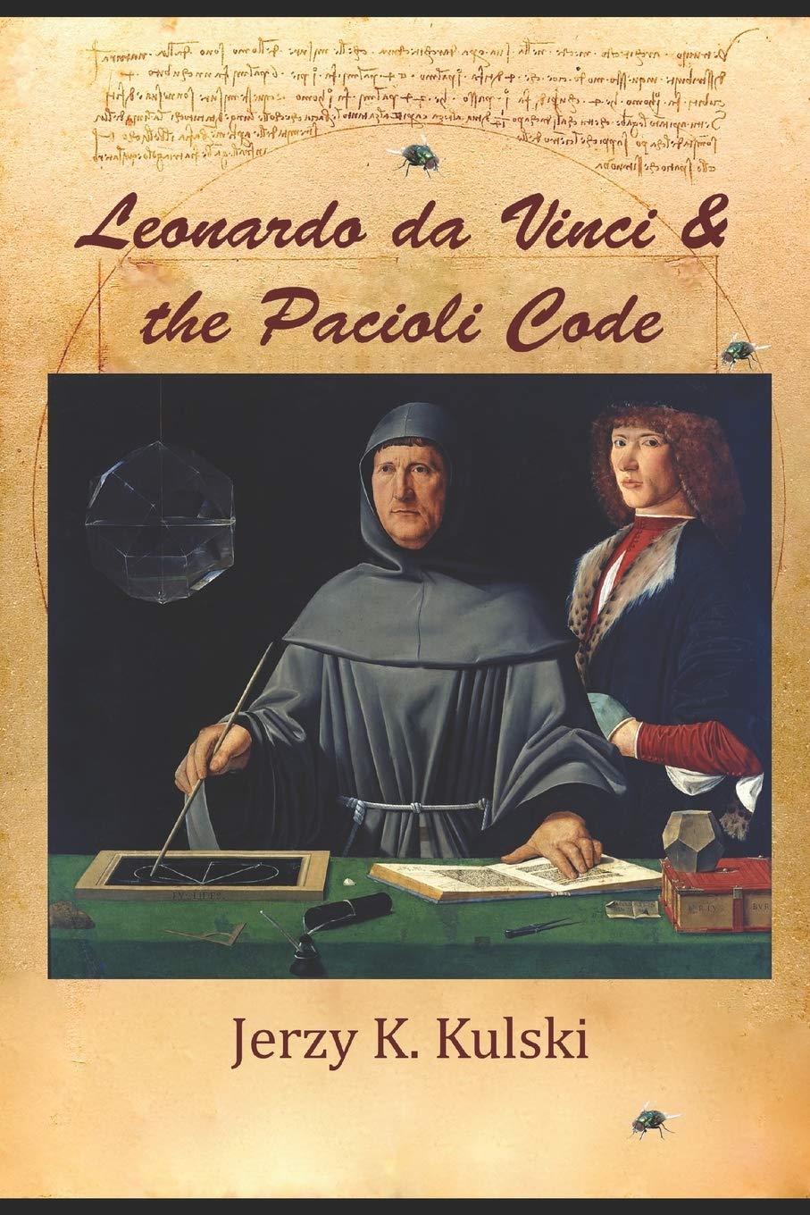 Leonardo da Vinci and the Pacioli Code (Leonardo da Vinci – Artist, Scientist, Legend:)