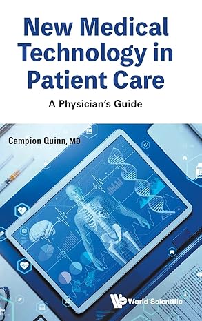 New Medical Technology In Patient Care: A Physician's Guide