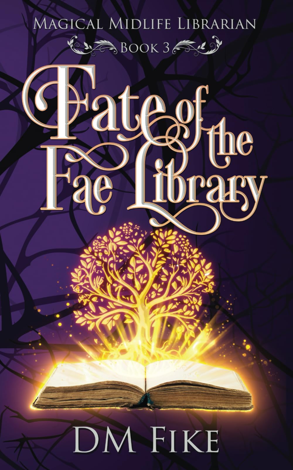Fate of the Fae Library: A Paranormal Women's Fiction Novel (Magical Midlife Librarian)